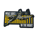 Patch Panel What Goes BRRRRT in the Night PVC Patch + Sticker